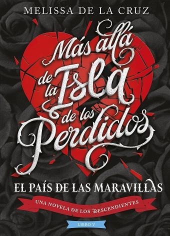 Los Descendientes Mas alla de la Isla de los Perdidos | 9788410029194 | Disney, Melissa de la Cruz