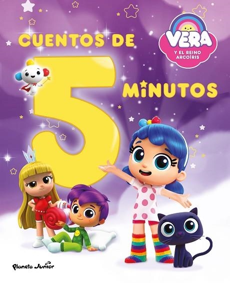 Vera y el Reino Arcoiris Cuentos de 5 minutos | 9788408291640 | Vera y el Reino Arcoiris