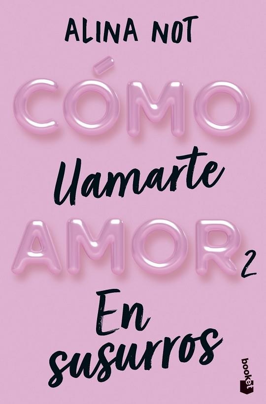 Como llamarte amor 02 En susurros | 9788408292296 | Alina Not