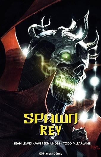 Spawn Rey 04 | 9788411612876 | Todd McFarlane & Javi Fernandez & Sean Lewis