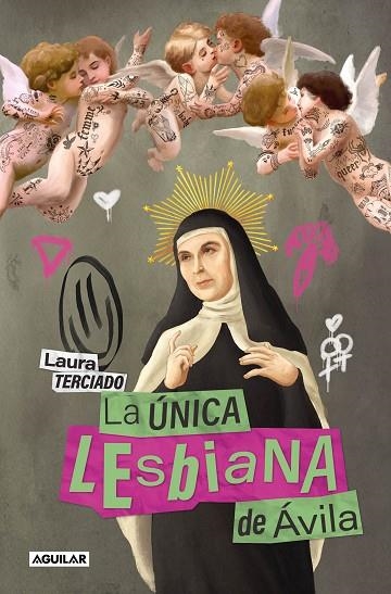 La unica lesbiana de Avila | 9788403524606 | Laura Terciado