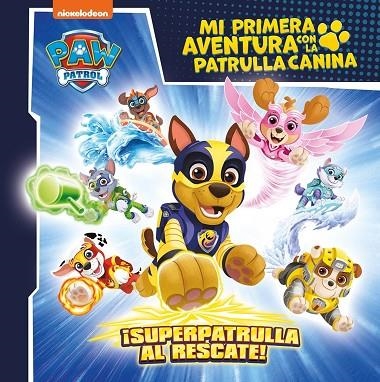 Superpatrulla al rescate | 9788448869199 | Nickelodeon