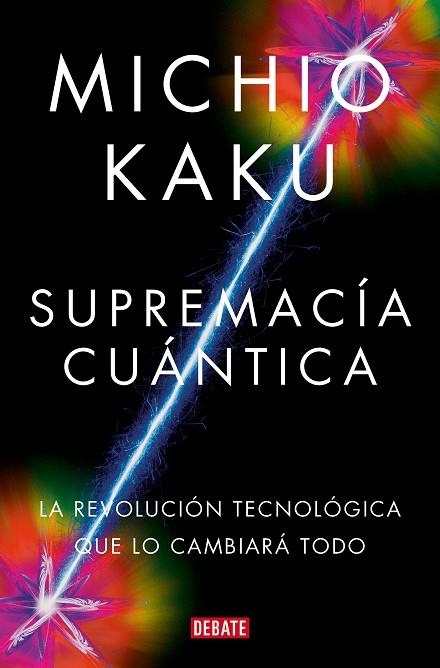 Supremacia cuantica | 9788419951656 | Michio Kaku