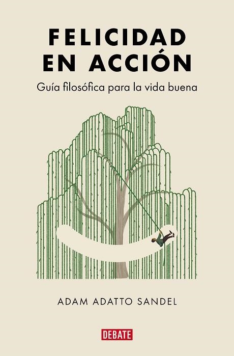 Felicidad en accion | 9788419951762 | Adam Adatto Sandel