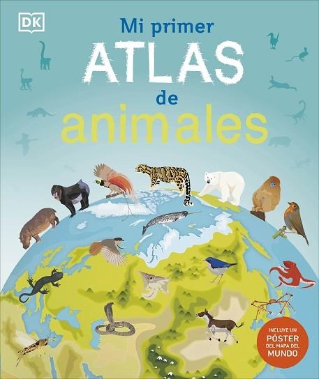 Mi primer atlas de animales | 9780241702727 | DK