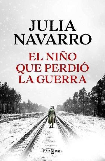 El niño que perdio la guerra | 9788401027970 | Julia Navarro