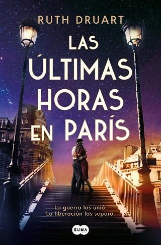 Las ultimas horas en Paris | 9788491296607 | Ruth Druart