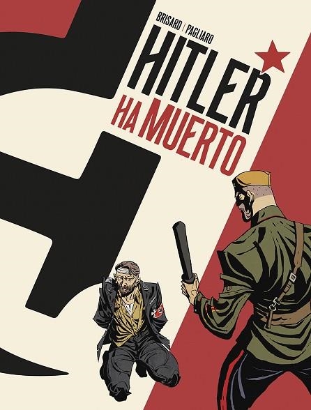 HITLER HA MUERTO | 9788467971705 | BRISARD & PAGLIARO