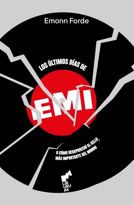 Los Ultimos dias de EMI | 9788419234322 | EAMONN FORDE