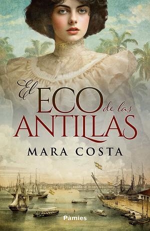 El eco de las Antillas | 9788410070493 | MARA COSTA