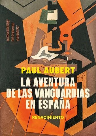 La aventura de las vanguardias en España | 9788410148789 | PAUL AUBERT