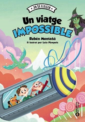 UN VIATGE IMPOSSIBLE | 9788448964009 | RUBEN MONTAÑA & LAIA PAMPOLS