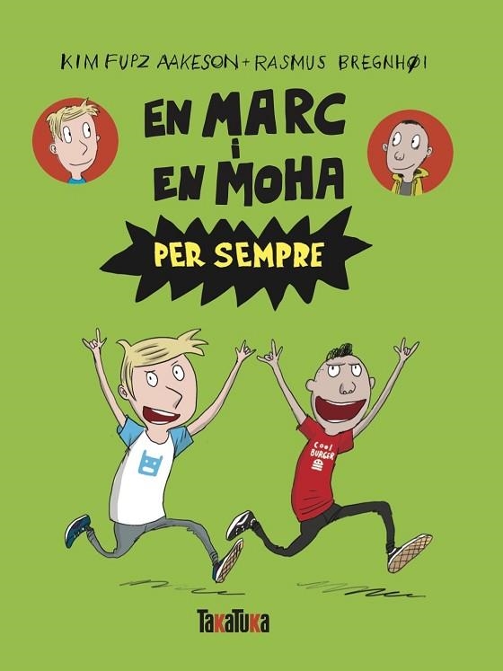 EN MARC I EN MOHA PER SEMPRE | 9788418821714 | KIM FUPZ AAKESON