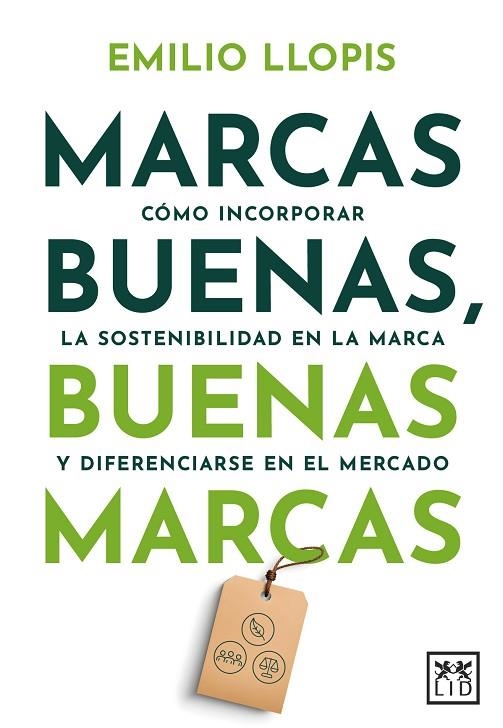 MARCAS BUENAS BUENAS MARCAS | 9788410221260 | EMILIO LLOPIS