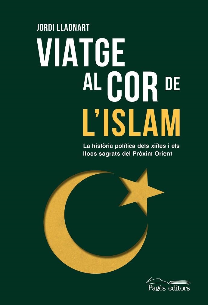 VIATGE AL COR DE L'ISLAM | 9788413035673 | JORDI LLAONART LARIOS