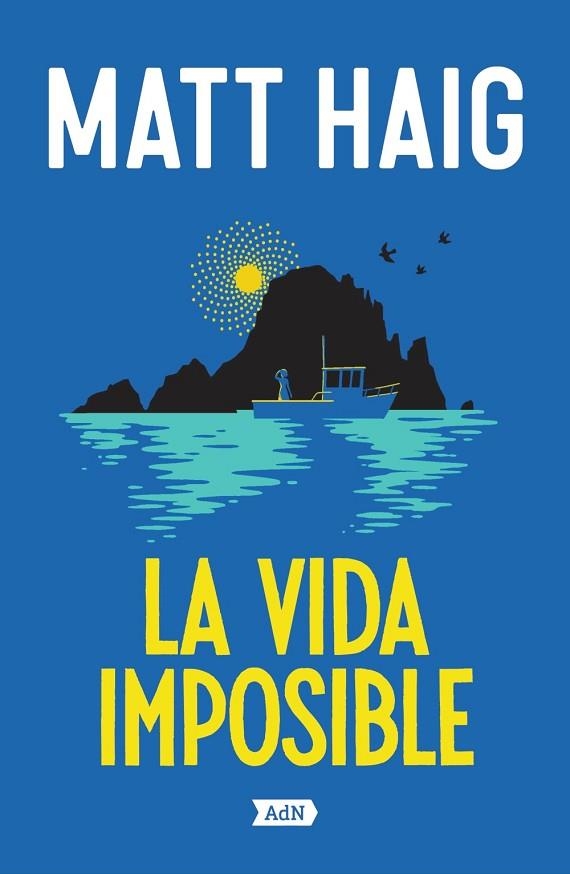 LA VIDA IMPOSIBLE | 9788410138469 | MATT HAIG