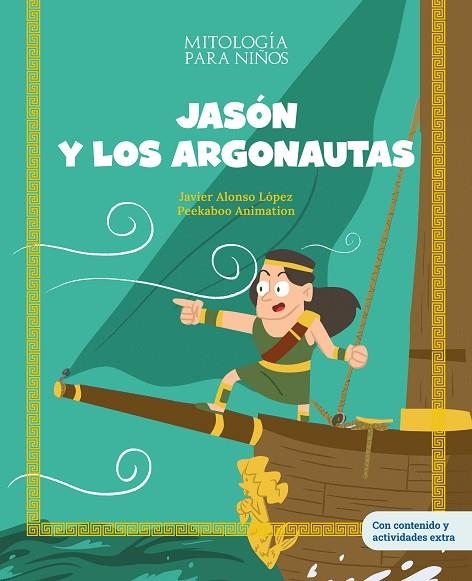 JASON Y LOS ARGONAUTAS | 9788413614083 | ALONSO LOPEZ, JAVIER