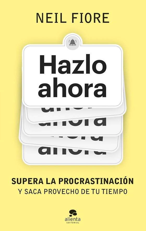 Hazlo ahora | 9788413443539 | Neil Fiore