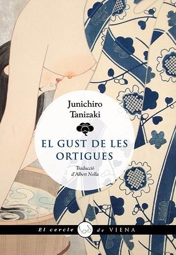 EL GUST DE LES ORTIGUES | 9788419474117 | JUNICHIRO TANIZAKI