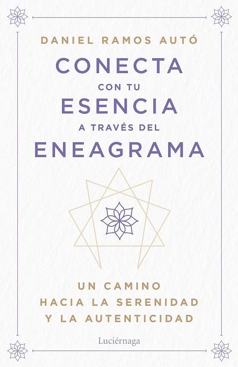 Conecta con tu esencia a traves del eneagrama | 9788419996442 | Daniel Ramos Auto