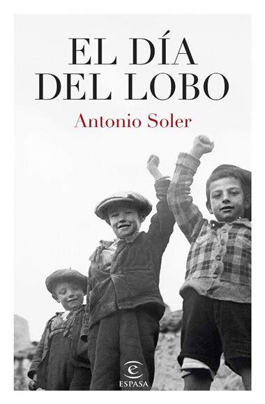 El día del lobo | 9788467074475 | Antonio Soler