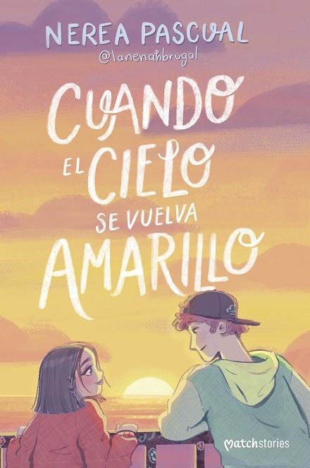 Cuando el cielo se vuelva amarillo | 9788408292975 | Nerea Pascual