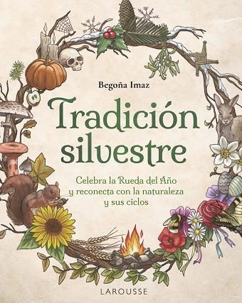 TRADICION SILVESTRE | 9788410124653 | BEGOÑA IMAZ FERNANDEZ DE TROCONIZ