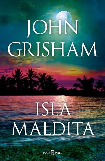 CAMINO ISLAND 03 ISLA MALDITA | 9788401027925 | JOHN GRISHAM