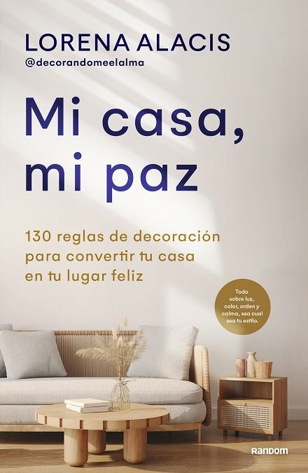 MI CASA MI PAZ | 9788418040559 | LORENA ALACIS (@DECORANDOMEELALMA)