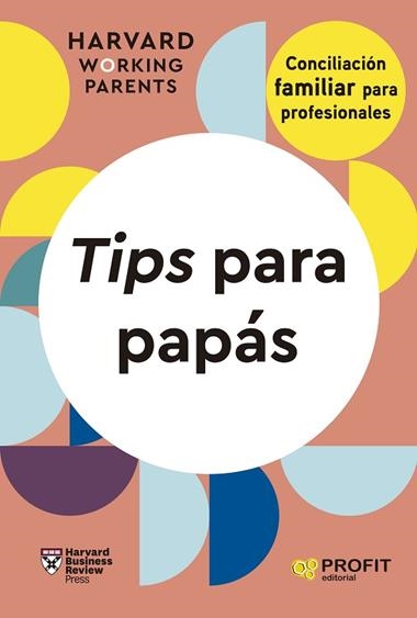 TIPS PARA PAPAS | 9788419841643 | HARVARD BUSINESS REVIEW PRESS