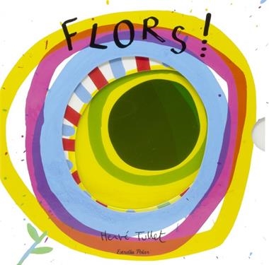 Flors | 9788413898193 | Herve Tullet