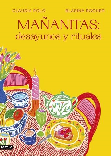 Mañanitas desayunos y rituales | 9788423365548 | Claudia Polo