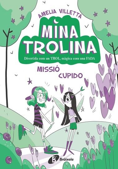 MINA TROLINA 03 MISSIO CUPIDO | 9788413493435 | AMELIA VILLETTA