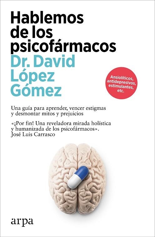 HABLEMOS DE LOS PSICOFARMACOS | 9788410313194 | DAVID LOPEZ GOMEZ