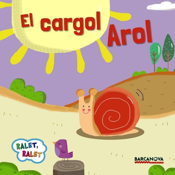 EL CARGOL AROL | 9788448935658 | ESTEL BALDO & ROSA GIL & MARIA SOLIVA