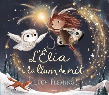 L'ELIA I LA LLUM DE NIT | 9788447953240 | LUCY FLEMING