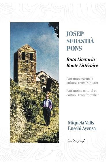 JOSEP SEBASTIA PONS RUTA LITERARIA / ROUTE LITTÉRAIRE | 9788412829969 | MIQUELA VALLS ROBINSON & EUSEBI AYENSA I PRAT