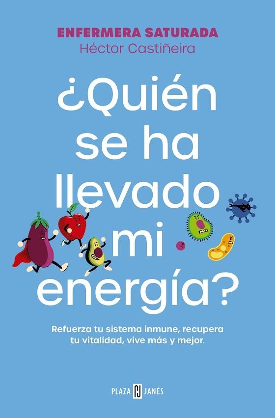 ¿QUIEN SE HA LLEVADO MI ENERGIA? | 9788401033544 | ENFERMERA SATURADA