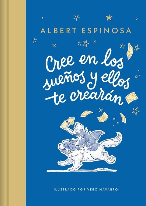 CREE EN LOS SUEÑOS Y ELLOS TE CREARAN | 9788426431257 | ALBERT ESPINOSA