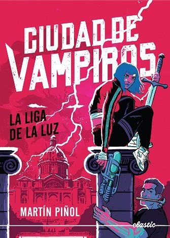 CIUDAD DE VAMPIROS 02 LA LIGA DE LA LUZ | 9788419478801 | MARTIN PIÑOL