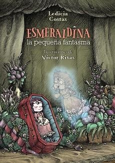 ESMERALDINA LA PEQUEÑA FANTASMA | 9788469825006 | LEDICIA COSTAS & VICTOR RIBAS