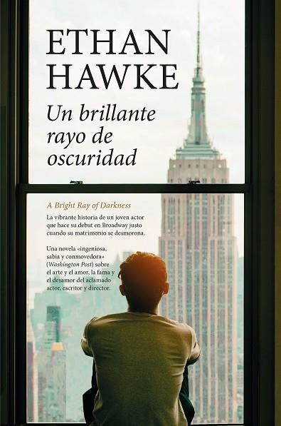 UN BRILLANTE RAYO DE OSCURIDAD | 9788410356436 | ETHAN HAWKE