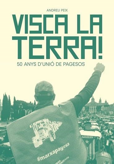 VISCA LA TERRA | 9788411730808 | ANDREU PEIX MASSIP