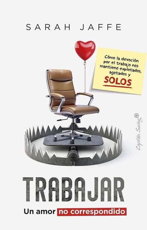 Trabajar un amor no correspondido | 9788412878769 | SARAH JAFFE