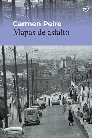 Mapas de asfalto | 9788419964243 | CARMEN PEIRE