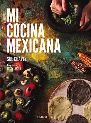 MI COCINA MEXICANA | 9788410124622 | SUE CHAVEZ MIRANDA