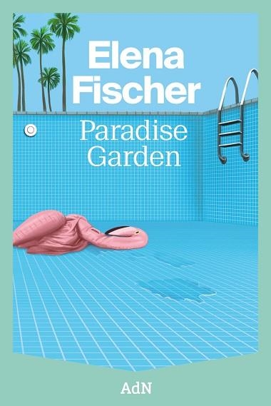 PARADISE GARDEN | 9788410138605 | ELENA FISCHER