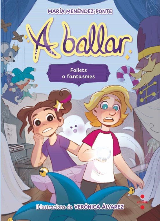 A BALLAR 02  FOLLETS O FANTASMES | 9788466158206 | MARIA MENENDEZ-PONTE