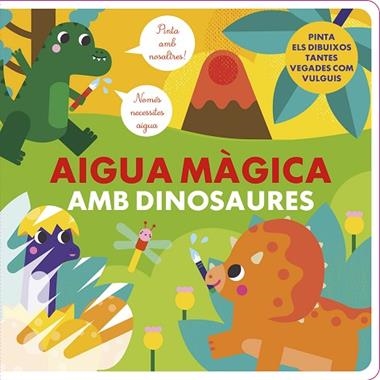 AIGUA MAGICA AMB DINOSAURES | 9788412826548 | STUDIO IMAGEBOOKS