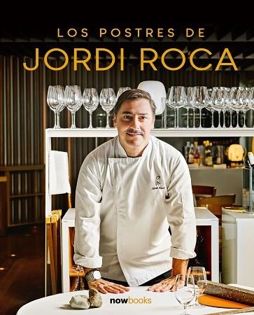 LOS POSTRES DE JORDI ROCA | 9788416245727 | JORDI ROCA FONTANE